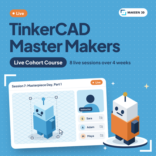TinkerCAD Master Makers: Live Cohort Course